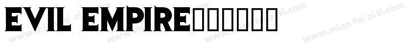 Evil Empire字体转换